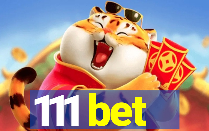 111 bet